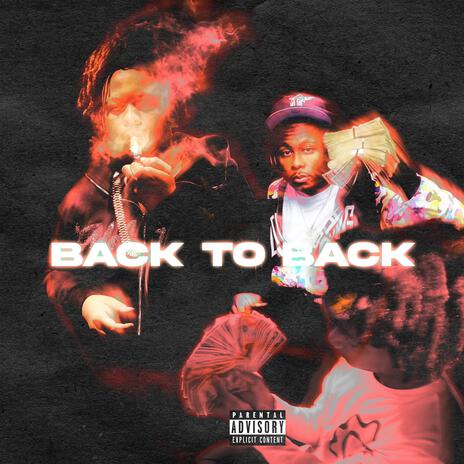 Back To Back ft. DuseThaJoynt & Kody.Mfbandz | Boomplay Music