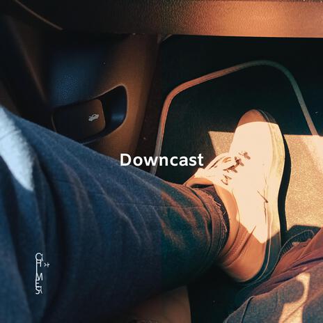 Downcast | Boomplay Music