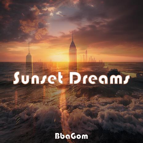 Sunset Dreams | Boomplay Music