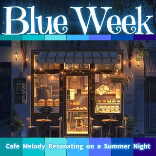 Cafe Melody Resonating on a Summer Night