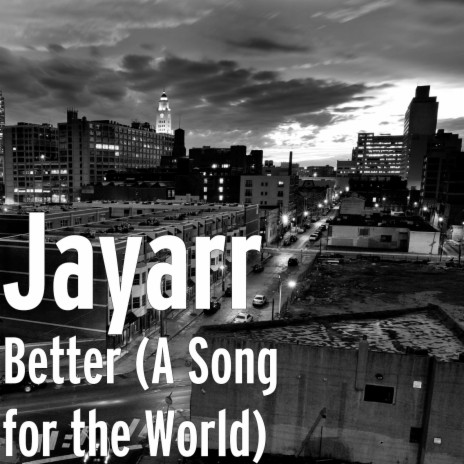 Better (A Song for the World) | Boomplay Music