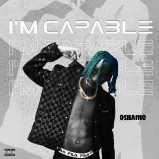 I'm Capable lyrics | Boomplay Music