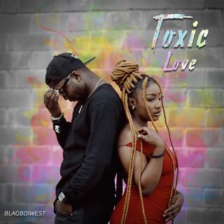 Toxic Love lyrics | Boomplay Music