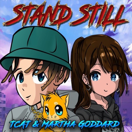 Stand Still ft. Martha Goddard | Boomplay Music