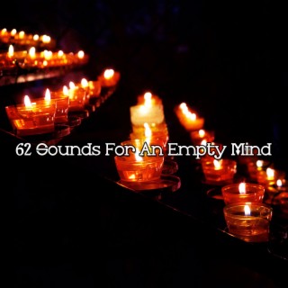 62 Sounds For An Empty Mind