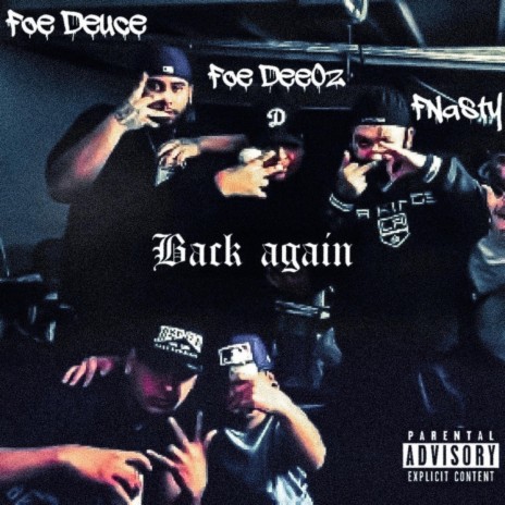 Back Again (feat. Foe Deuce & FNasty)