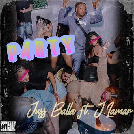 Party ft. J.Lamaar | Boomplay Music