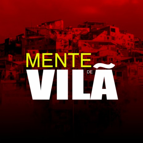 Mente de Vilã ft. Mc Guin, Mc Rn do Alto, Mc Branca do Alto, Mc Emidê & Mc Vitin do Alto | Boomplay Music