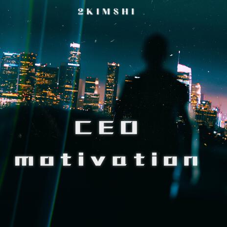 CEO Motivation