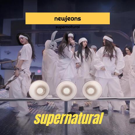 NewJeans (뉴진스) ‘Supernatural’ | Boomplay Music