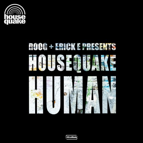 Human ft. Erick E & Housequake | Boomplay Music