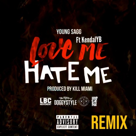 Love me Hate me (Remix) ft. KendalYB | Boomplay Music