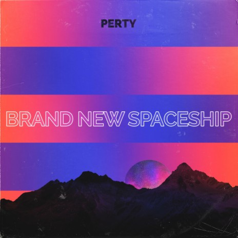 Brand New Spaceship | Boomplay Music