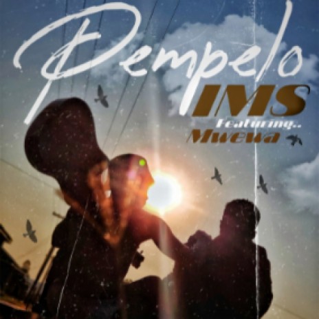 Pempelo (feat. Mwewa)