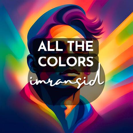 All The Colors | Boomplay Music
