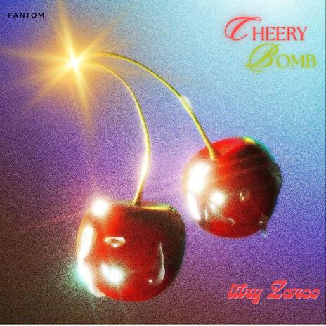 Cherry Bomb | Boomplay Music