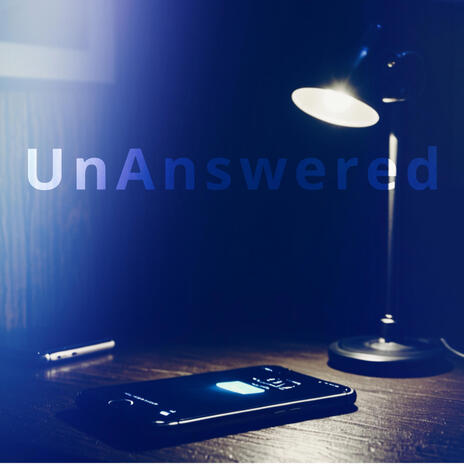 UnAnswered | Boomplay Music