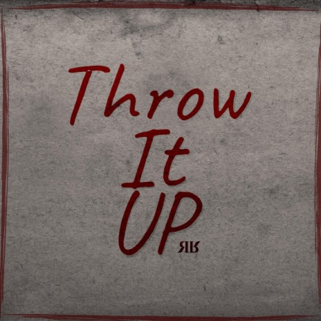 Throw It Up