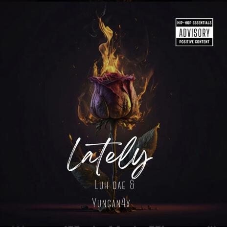 Lately ft. Luh dae | Boomplay Music