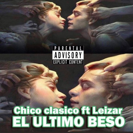 El Ultimo Beso ft. Leizar | Boomplay Music