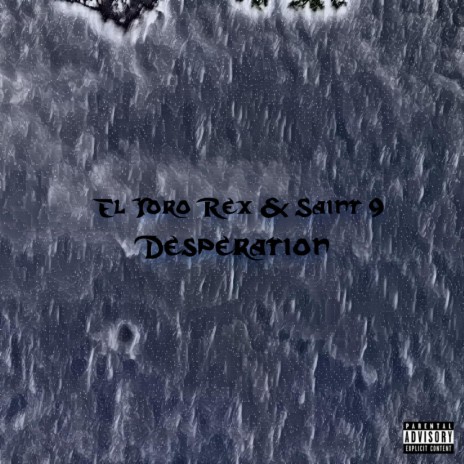 Desperation ft. $aint 9 | Boomplay Music