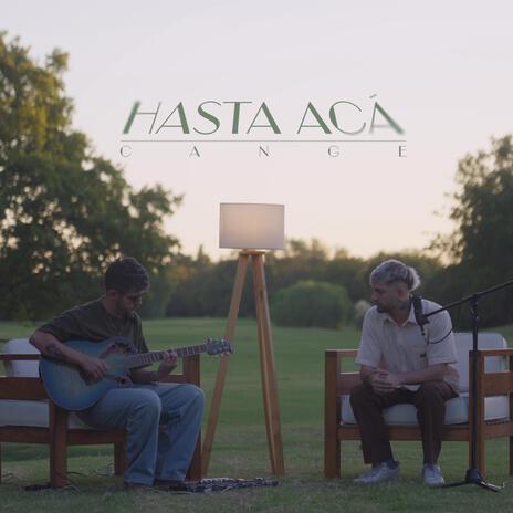 Hasta Acá | Boomplay Music