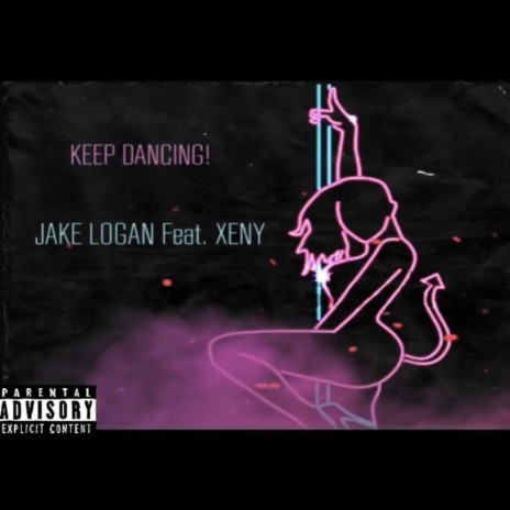 KEEP DANCING! ft. Xeny | Boomplay Music