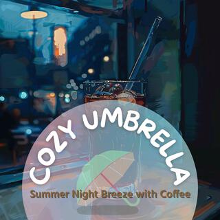 Summer Night Breeze with Coffee