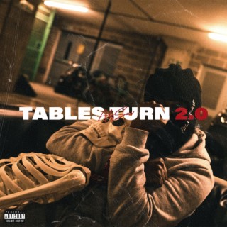 Tables turn 2.0 lyrics | Boomplay Music