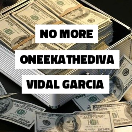 NO MORE ft. VIDAL GARCIA | Boomplay Music