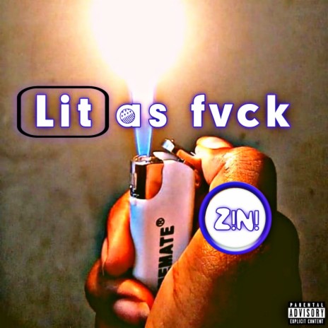 Lit as Fvck | Boomplay Music