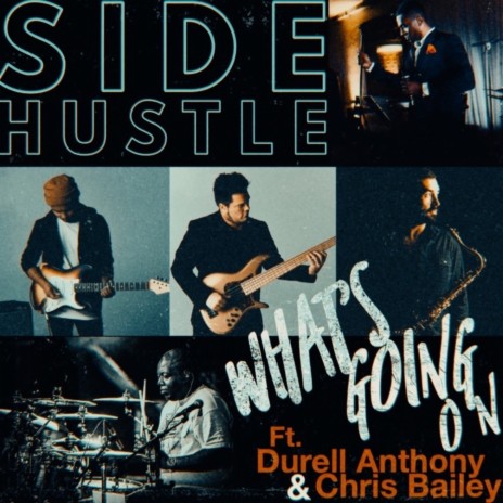 What's Going On ft. Durell Anthony & Chris Bailey | Boomplay Music