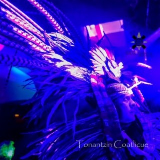 Tonantzin Coatlicue ft. Luis David Arreola lyrics | Boomplay Music