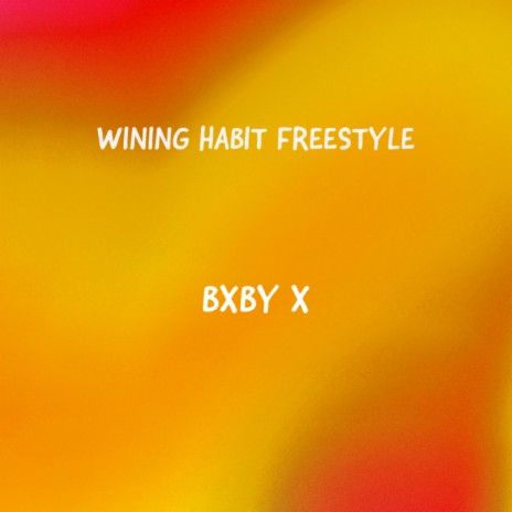 Wining Habit Freestyle | Boomplay Music