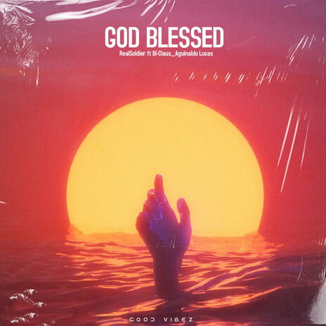 God Blessed ft. Aguinaldo Lucas & Bí-Claus | Boomplay Music