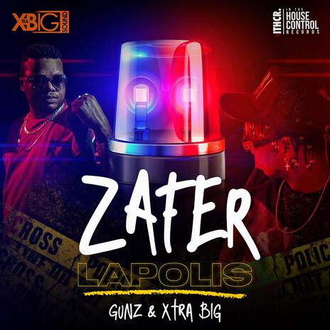 Zafer lapolis ft. Xtra Big | Boomplay Music