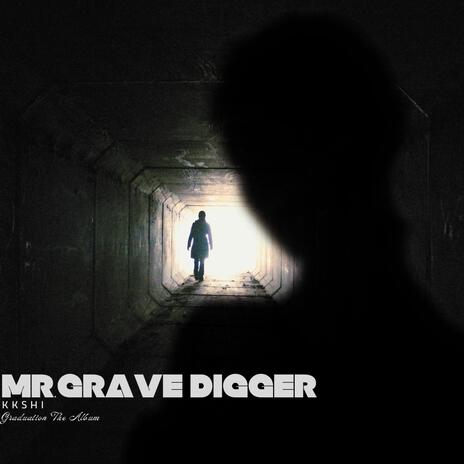 MR.GRAVE DIGGER | Boomplay Music