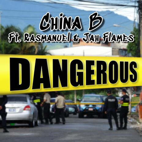 Dangerous ft. Rasmanuel & Jah Flames | Boomplay Music