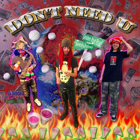 DON'T NEED U ft. Smoke Supreme & Acid Souljah | Boomplay Music
