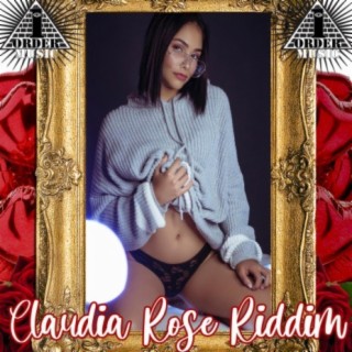 Claudia Rose Riddim