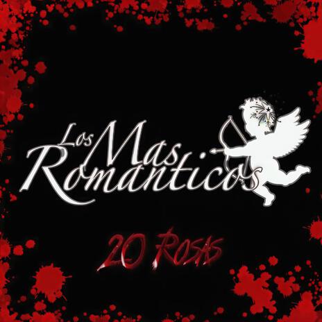 20 Rosas | Boomplay Music