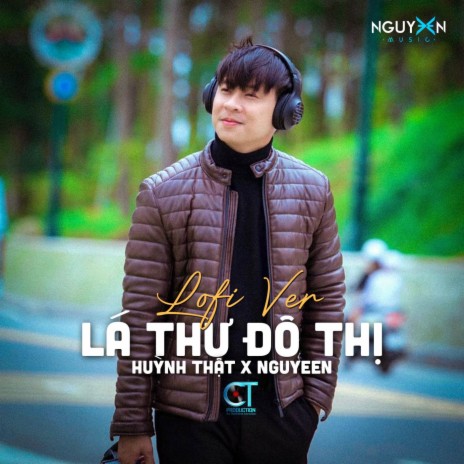 Lá Thư Đô Thị (Lofi Ver.) ft. Nguyeen