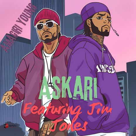 Askari ft. Jim Jones | Boomplay Music