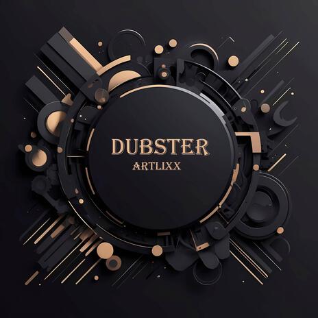 Dubster | Boomplay Music