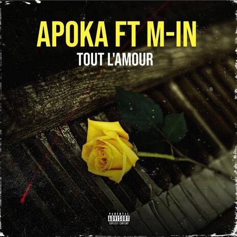 Tout L'amour ft. M - IN | Boomplay Music