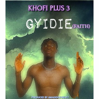 Gyidie (Faith)