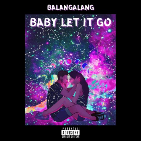 Baby Let It Go | Boomplay Music