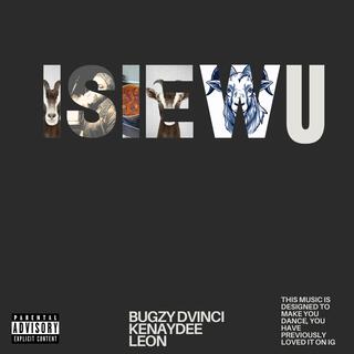 Isi Ewu ft. Leon & Kenaydee lyrics | Boomplay Music