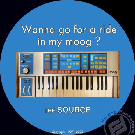 Wanna go for a ride in my moog ? (The SOURCE) | Boomplay Music