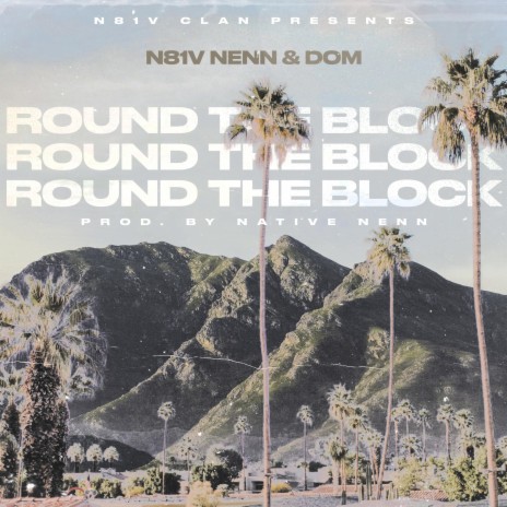 Round the block (feat. life of Dom) | Boomplay Music